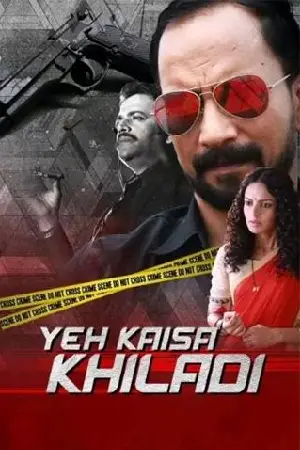 Yeh Kaisa Khiladi